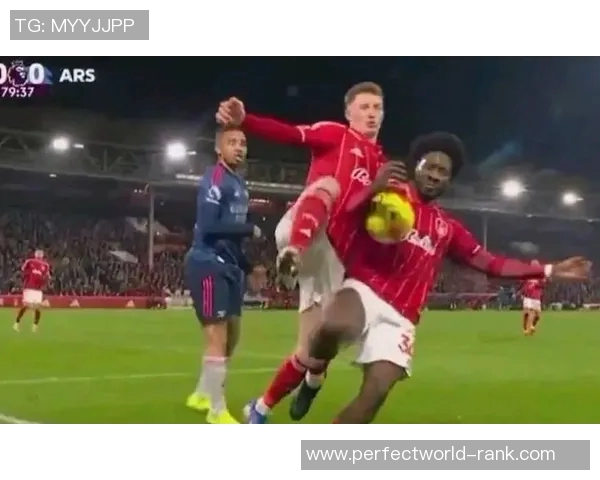 意甲激战莱比锡狂胜阿森纳神奇扑救引发争议判罚全场沸腾